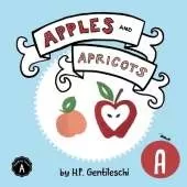 Apples and Apricots: The Letter A Book