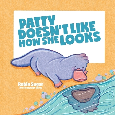 Patty Doesn't Like How She Looks