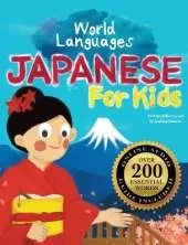 Japanese for Kids - A World Languages Picture Book: Learn basic Japanese words, phrases, and culture with a cheerful guide from Japan!