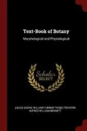 Text-Book of Botany: Morphological and Physiological