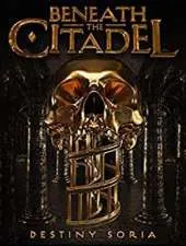 Beneath the Citadel