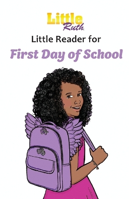 Little Ruth First Day of School Little Reader