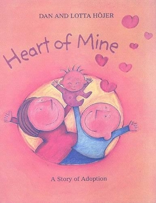 Heart of Mine: A Story of Adoption