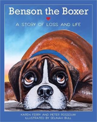 Benson the Boxer: A Story of Loss and Life