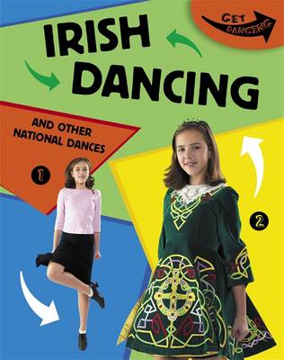 Get Dancing: Irish Dancing and Other National Dances