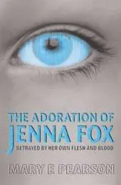 The Adoration of Jenna Fox
