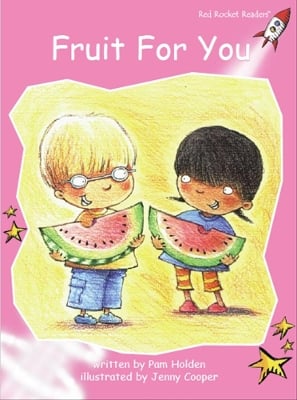 Red Rocket Readers: Pre-Reading Fiction Set A: Fruit for You