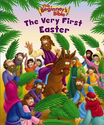 The Beginner's Bible The Very First Easter: An Easter Book For Kids