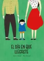 El da en que llegaste