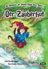 Der Zauberhut: Die Abenteuer Der Kleinen Hippie-Hexe, Band 1