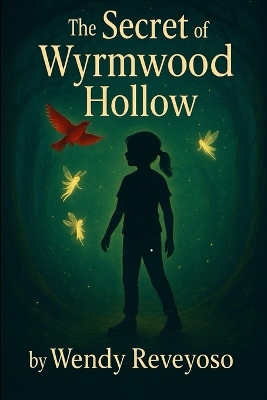 The Secret of Wyrmwood Hollow