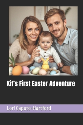 Kit's First Easter Adventure