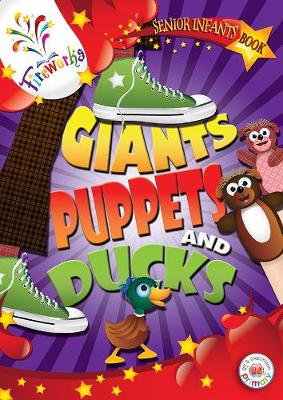 Giants, Puppets and Ducks Senior Infants