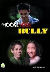 Choose Your Bully