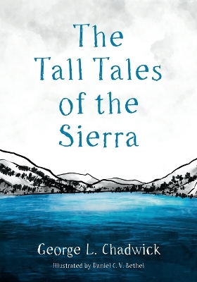 The Tall Tales of the Sierra