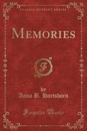 Memories (Classic Reprint)