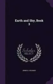 Earth and Sky, Book 3