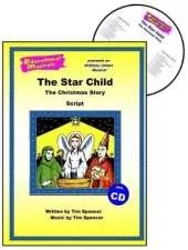 The Star Child: The Christmas Story