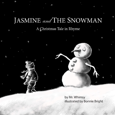 JASMINE and THE SNOWMAN: A Christmas Tale in Rhyme