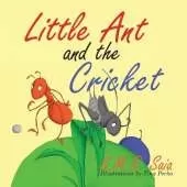 Little Ant and the Cricket: You Can't Please Everyone