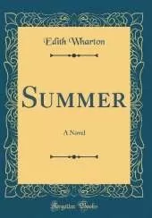 Summer: A Novel (Classic Reprint)