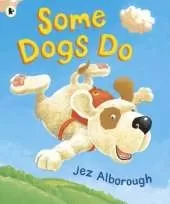 Some Dogs Do