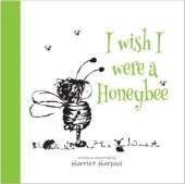 I wish I were a Honeybee