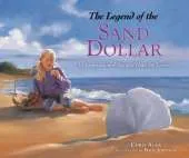 Legend of the Sand Dollar: An Inspirational Story of Hope for Easter