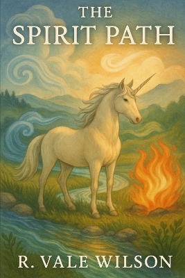 The Spirit Path: Songs of the World River - Book 5