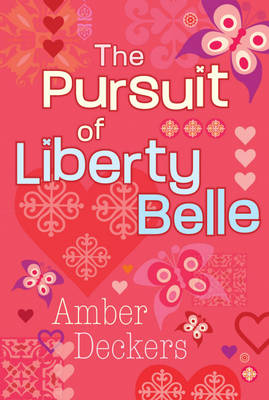 Liberty Belle: In The Pursuit of Liberty Belle