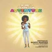 Mommy's Invention Adventure: The Messy Spill