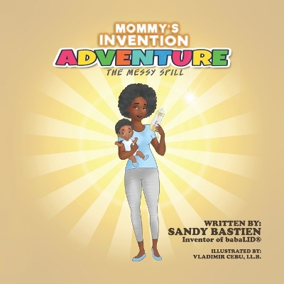 Mommy's Invention Adventure: The Messy Spill