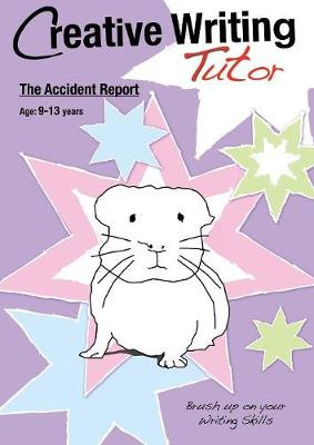 Accident Report (Creative Writing Tutor)