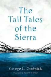 The Tall Tales of the Sierra