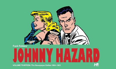 Johnny Hazard: The Newspaper Dailies Volume 13: 1964-1965