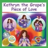 Kathryn the Grape's Piece of Love