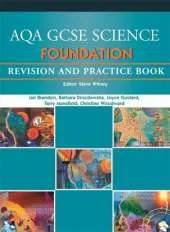 AQA GCSE Foundation Science: Revision and Practice Book