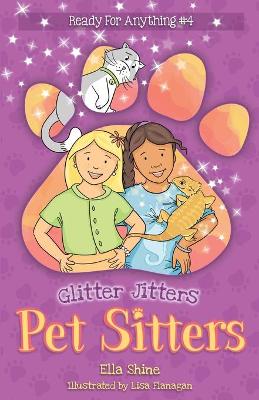 Glitter Jitters: Pet Sitters: Ready for Anything