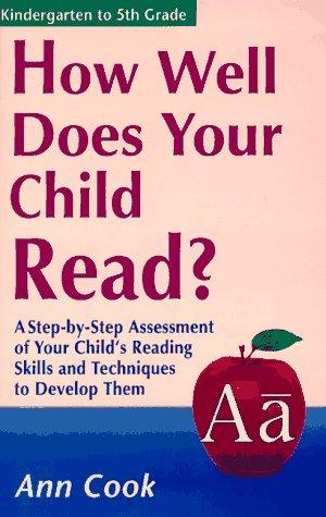 How Well Does Your Child Read?: A Step-by-step Assessment of Your Child's Reading Skills