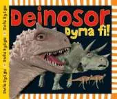 Deinosor Dyma Fi!
