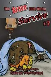 The Brave Little Misha: Survive