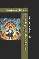 It never hapened - The choice that changes everything: Young Edition