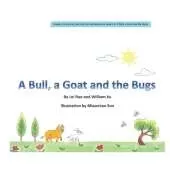 A Bull, a Goat and the Bugs