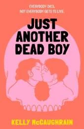 Just Another Dead Boy: An addictive enemies-to lovers romance in a luxury resort, set in a world where everyone knows their own death date