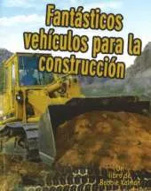 Fantasticos Vehiculos para La Construccion
