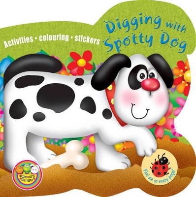 Digging with Spotty Dog: Activities, Colouring, Stickers