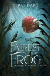 Fairest and the Frog: Fairytale Retelling of Snow-drop and Prince Paddock