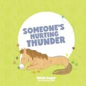 Someone's Hurting Thunder