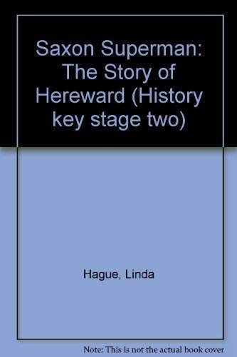 Saxon Superman: The Story of Hereward