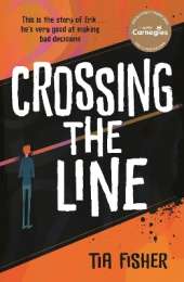 Crossing the Line: Winner of the Yoto Carnegie Shadowers' Choice Award